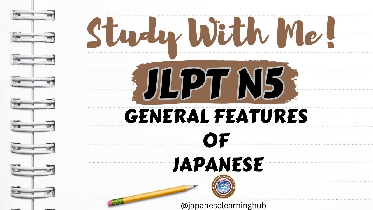 GENERAL FEATURES OF JAPANESE