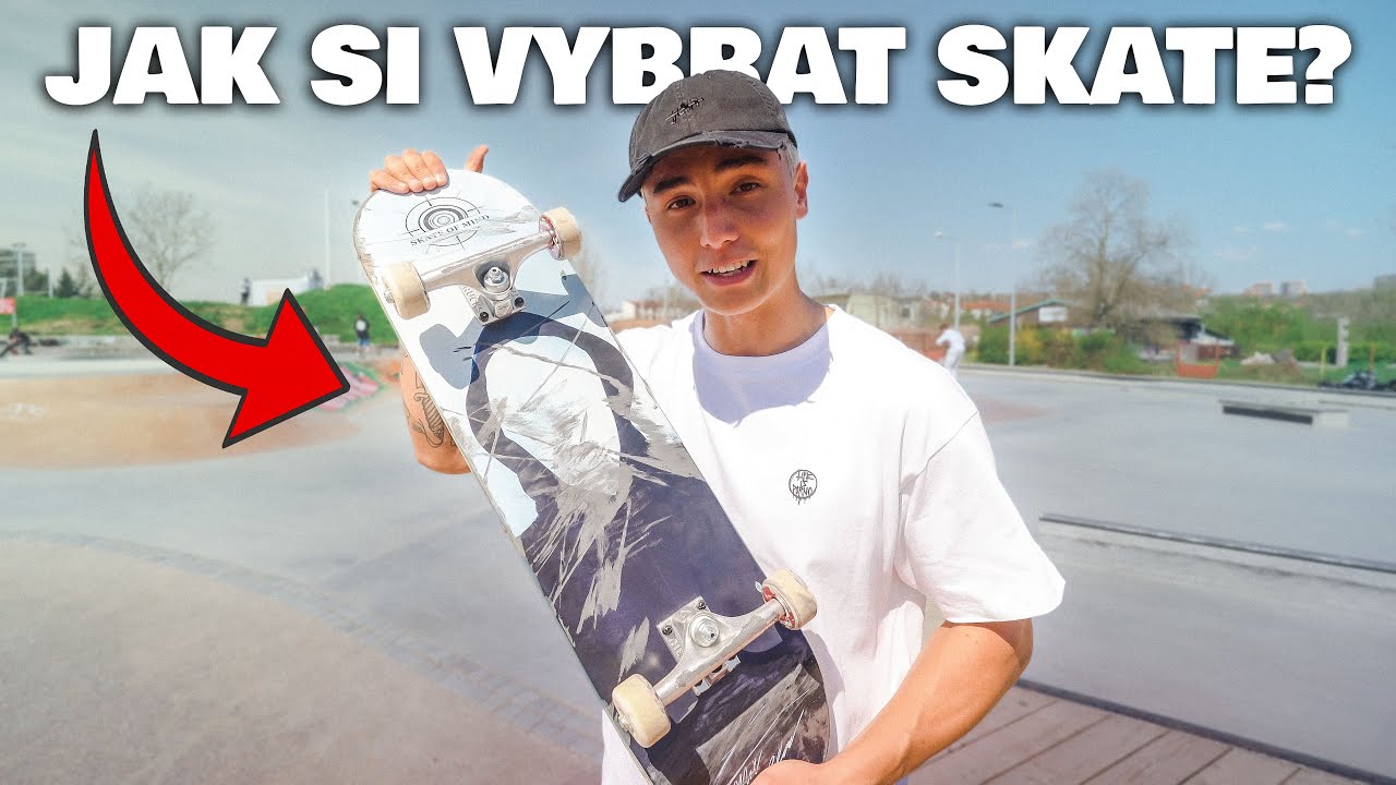 JAK SI SPRÁVNĚ VYBRAT SKEJTA? 🛹 A JAK HO POSKLÁDAT 🔧