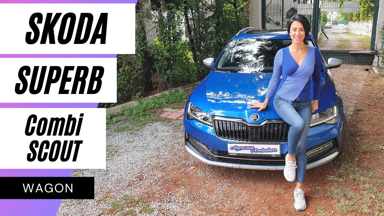 Skoda Superb Combi Scout | Dört dörtlük Station Wagon