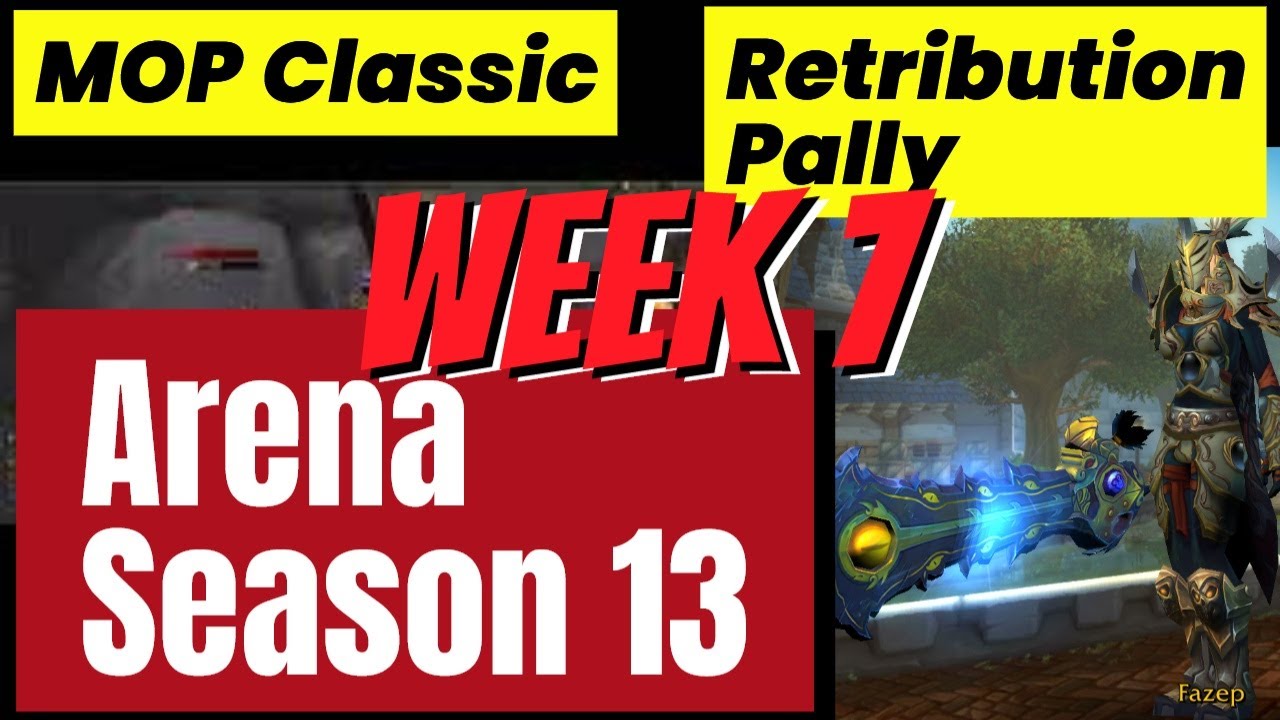 01-23-2026 Retribution Pally Arena MOP Classic Week 7 Final Week Before Full Conquest Gear