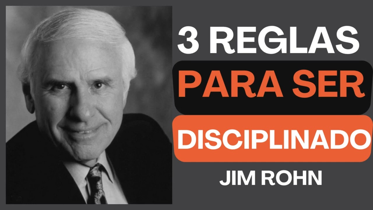 Como SER DISCIPLINADO Jim Rohn | El PODER de la DISCIPLINA