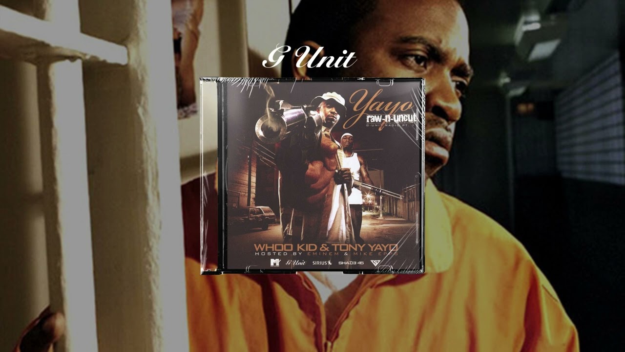 G-Unit Radio 11: Yayo - Raw And Uncut [FULL MIXTAPE]