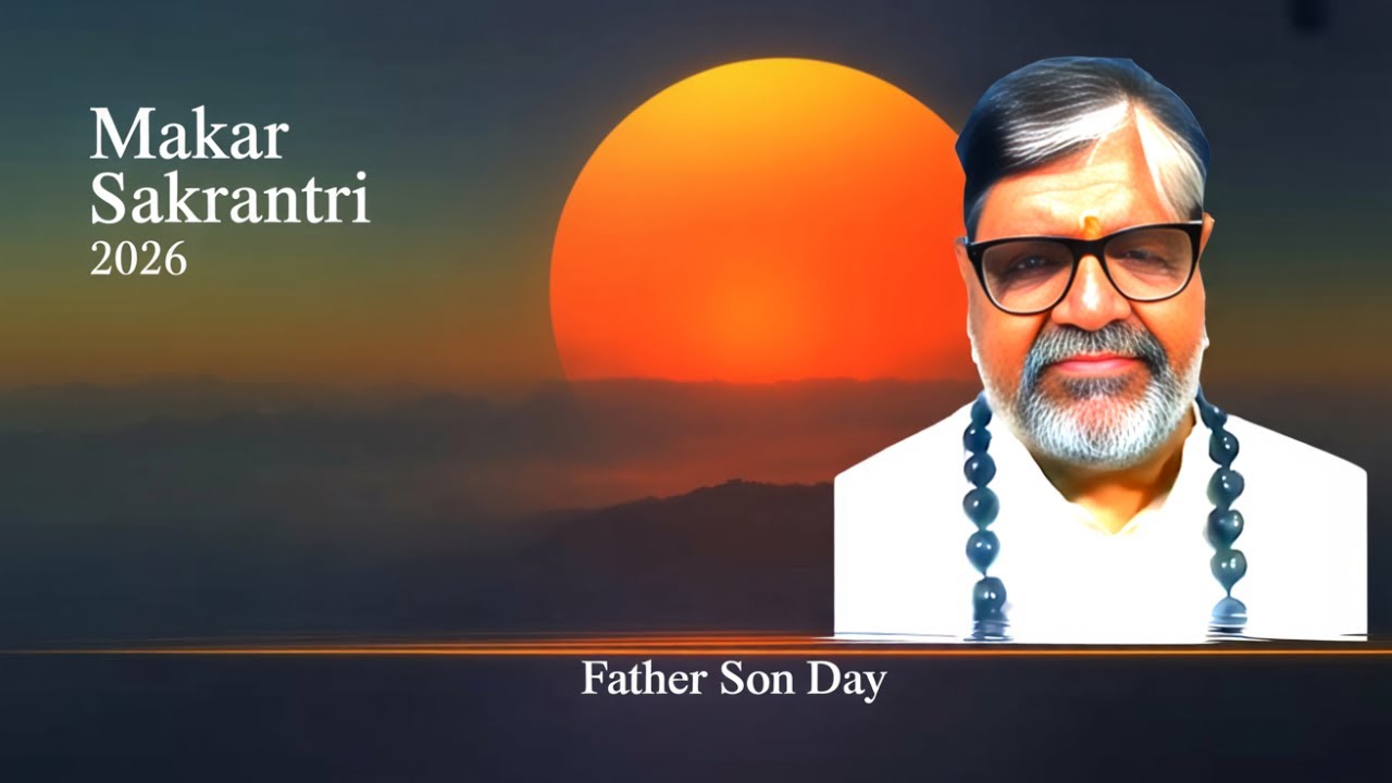 Makar Sakrantri 2026 CELEBRATION as Father Son Day with Krishna Guruji