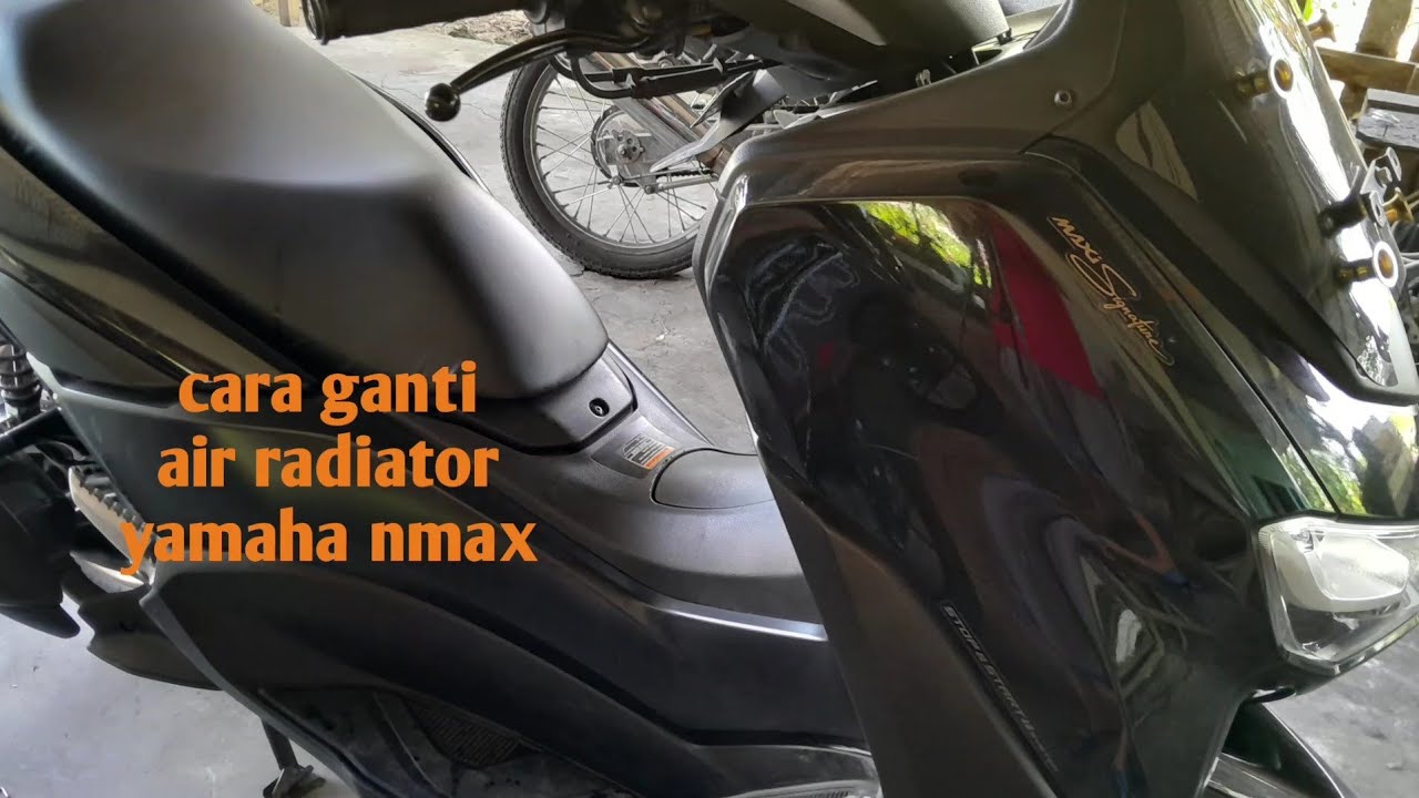 cara ganti air radiator nmax