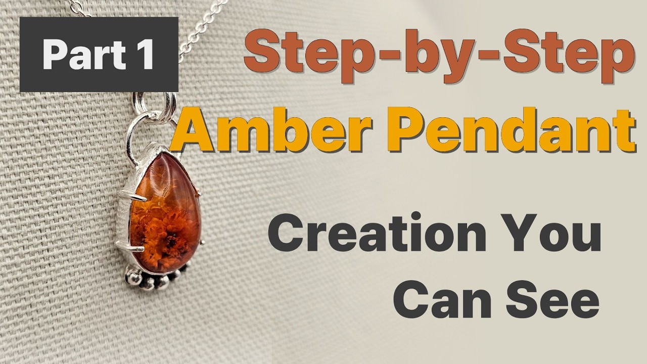 Step-by-Step Natural Amber Pendant Creation –Part 1: From Silver & Amber to a Pendant