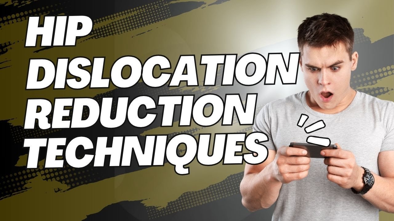 Hip dislocation reduction techniques | How to Fix a Dislocated Hip (Reduction Techniques Explained)