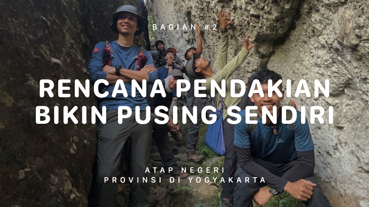 GUNUNG NGLANGGERAN - Atap Negeri DI Yogyakarta #2