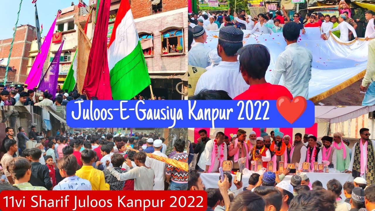 11vi Sharif Juloos 2022 | Juloos E Gausiya Kanpur 2022 | Kanpur ka Juloos | Gyarvi Sharif Juloos