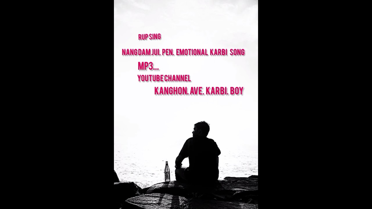 Nang dam jui pen/emotional karbi song#kanghon ave karbi boy @
