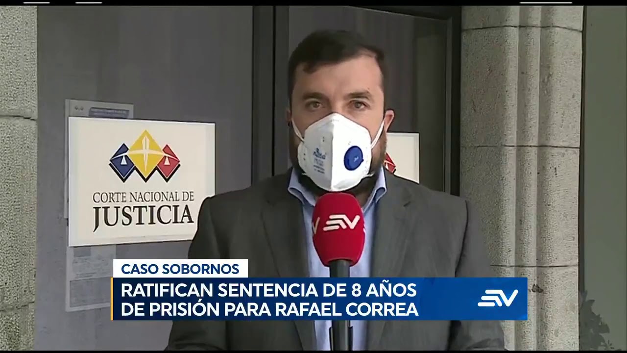 Ratifican 8 años de prisión para Correa