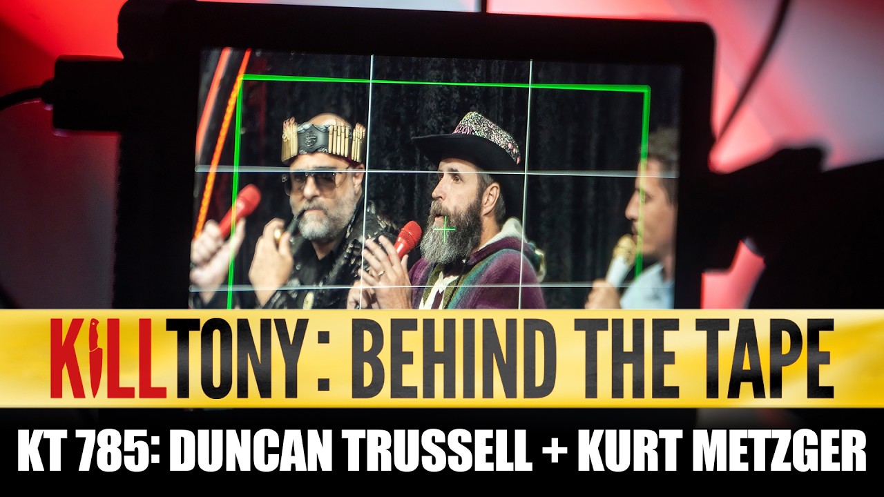 KT: Behind the Tape (Ep: 785 Duncan Trussell + Kurt Metzger)