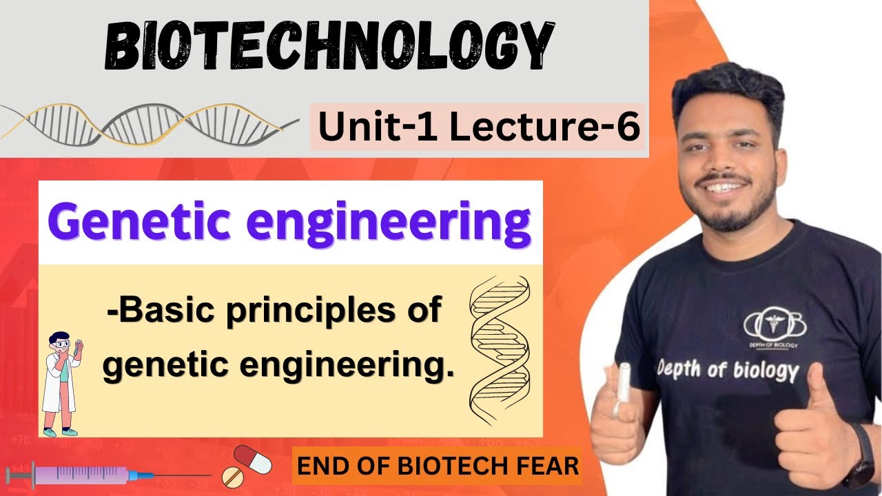 Basic principles of genetic engineering | biotechnology | transgenic organism | depth of biology