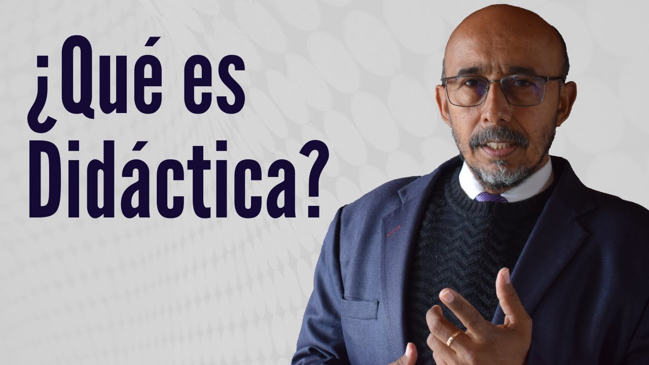 ¿Qué es Didáctica?