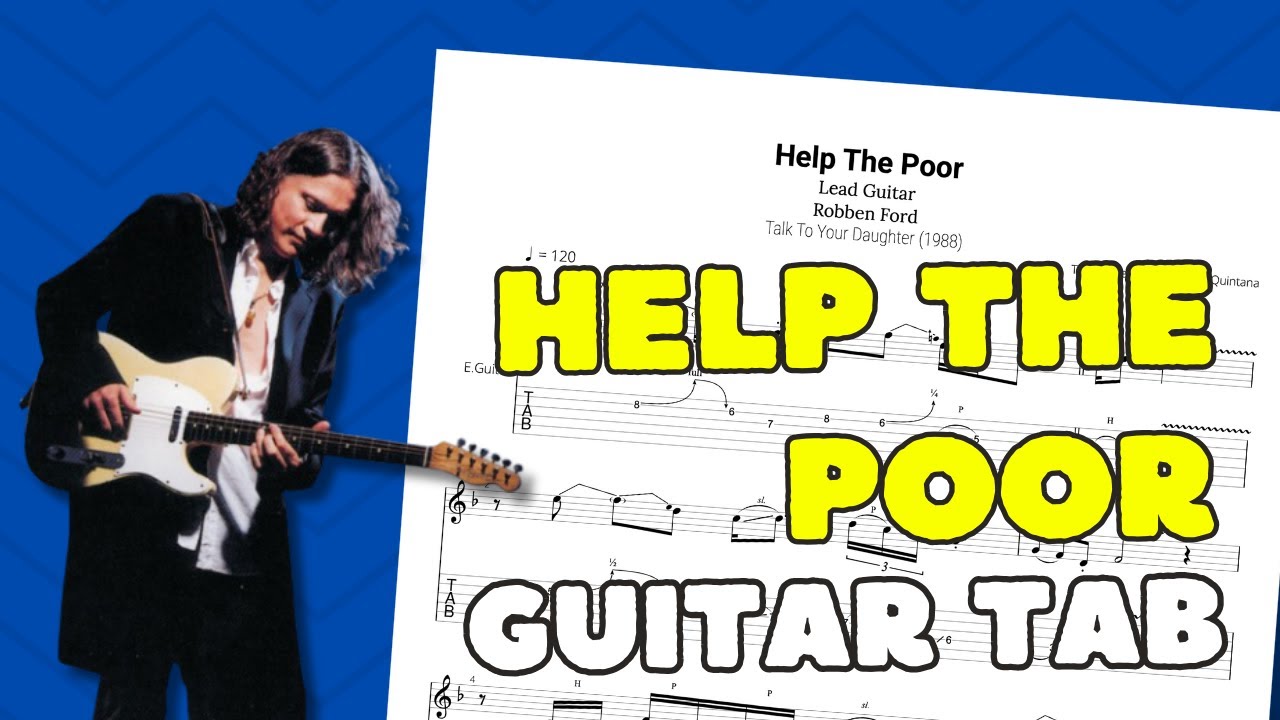 Help The Poor Robben Ford (Guitar Tab) - Transcribed by Abel Serra Quintana