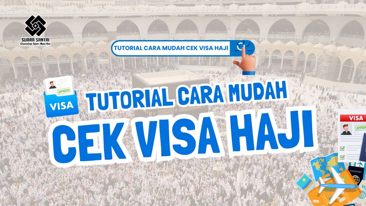 TUTORIAL CARA MUDAH CEK VISA HAJI