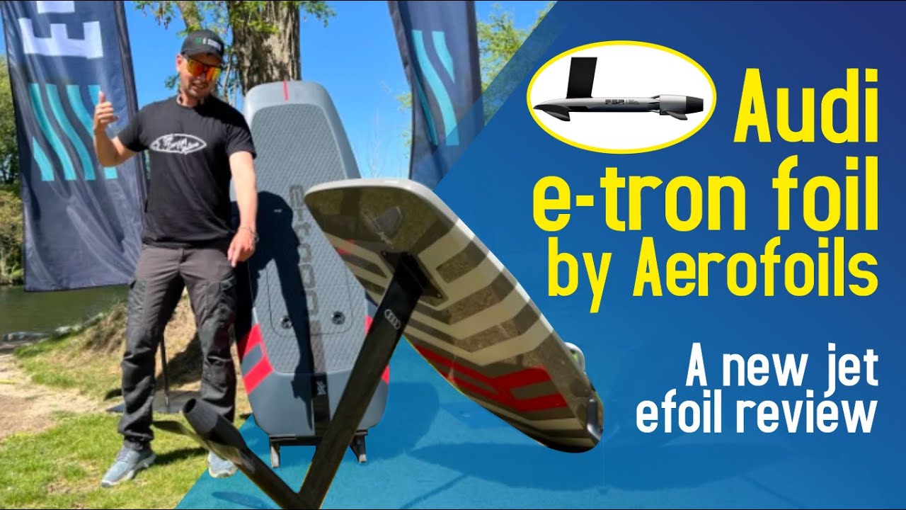 Audi e-tron foil by Aerofoils Review | World’s safest electric jet hydrofoil