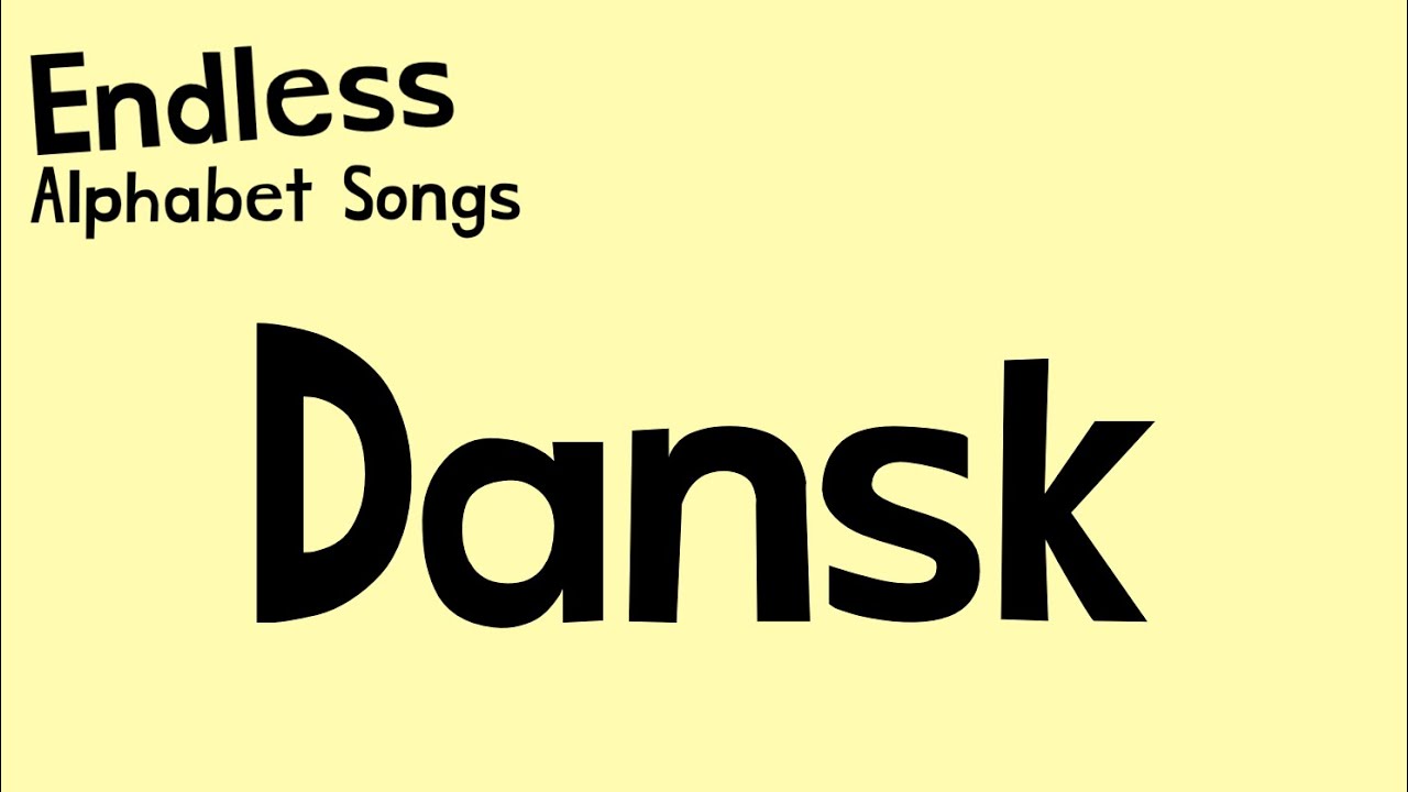 Danish Alphabet Song (READ DESC)