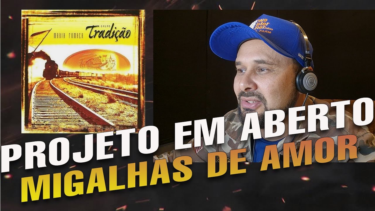 Migalhas de amor em aberto das antigas