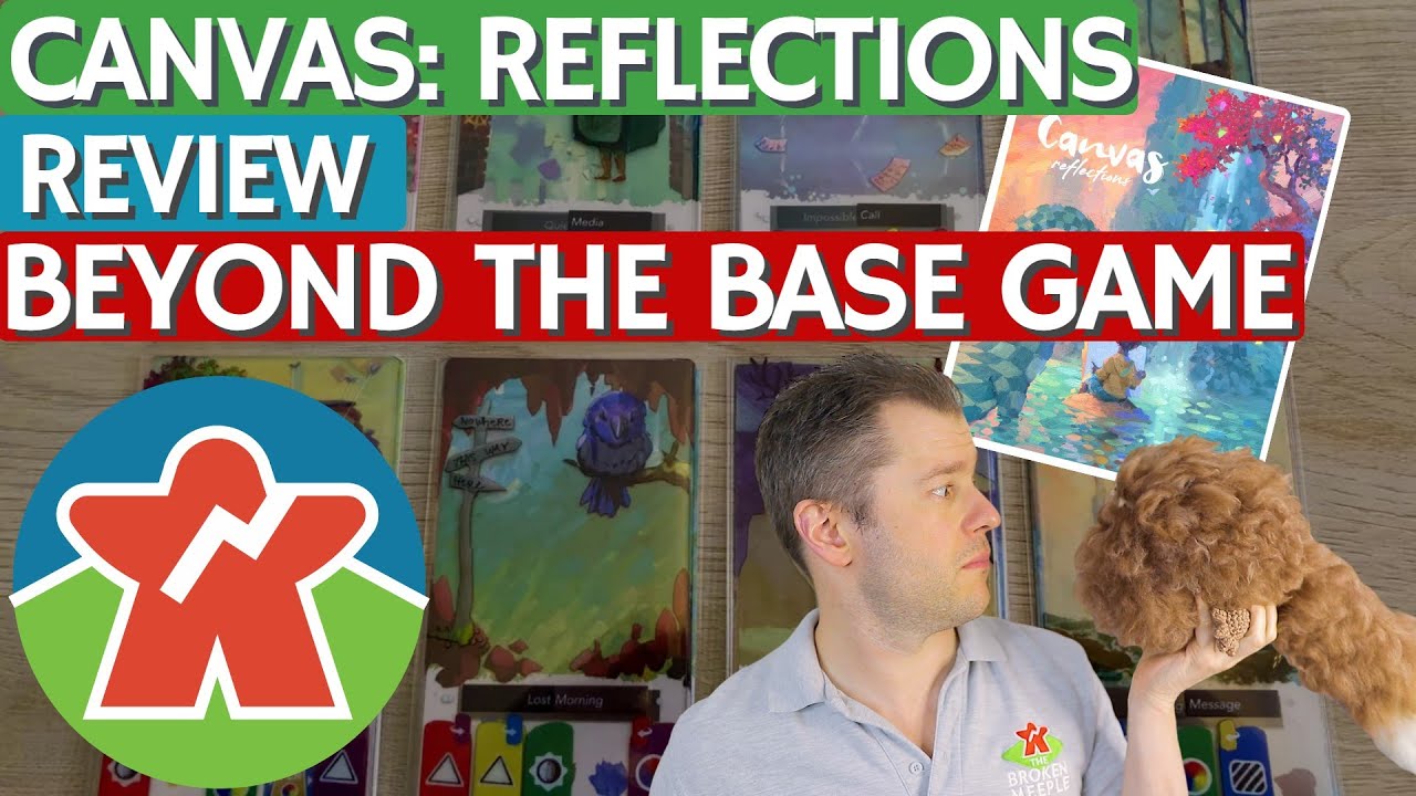 Canvas Reflections Review - Beyond The Base Game