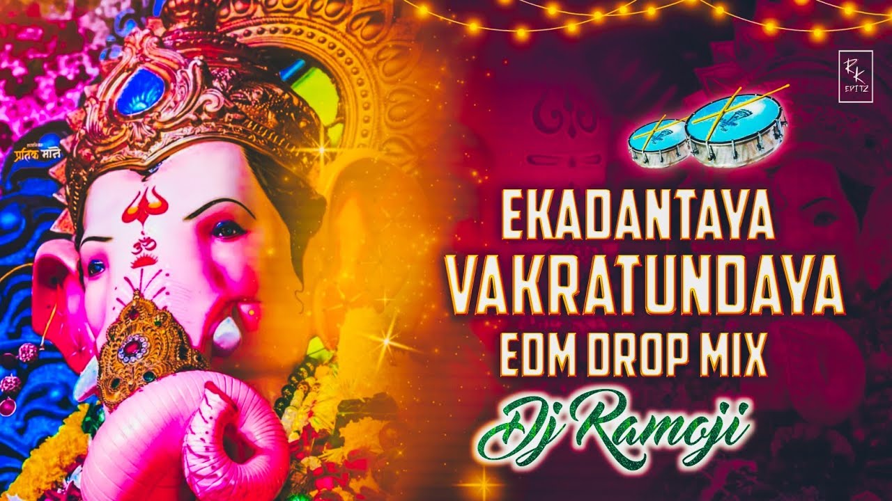 Ekadantaya Vakratundaya Male Version Edm Drop Remix By -Dj Ramoji (1)