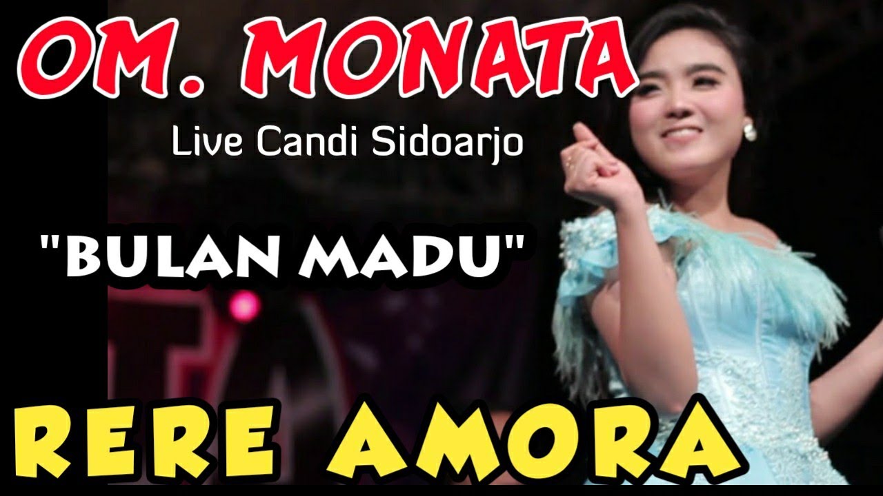 BULAN MADU - RERE AMORA - MONATA LIVE SIDOARJO 2019