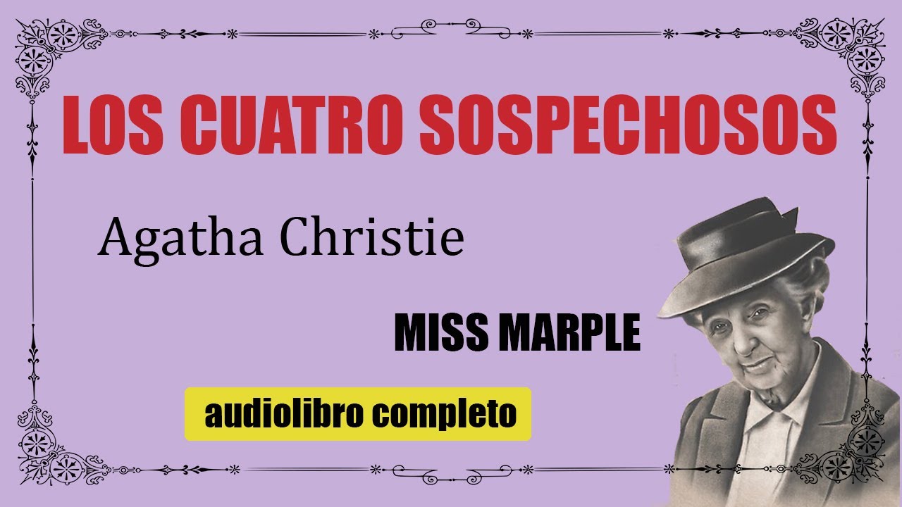 LOS 4 SOSPECHOSOS   - MISS MARPLE - AGATHA CHRISTIE
