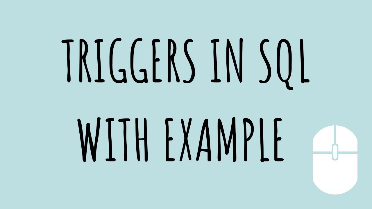 TRIGGERS IN SQL WITH EXAMPLE
