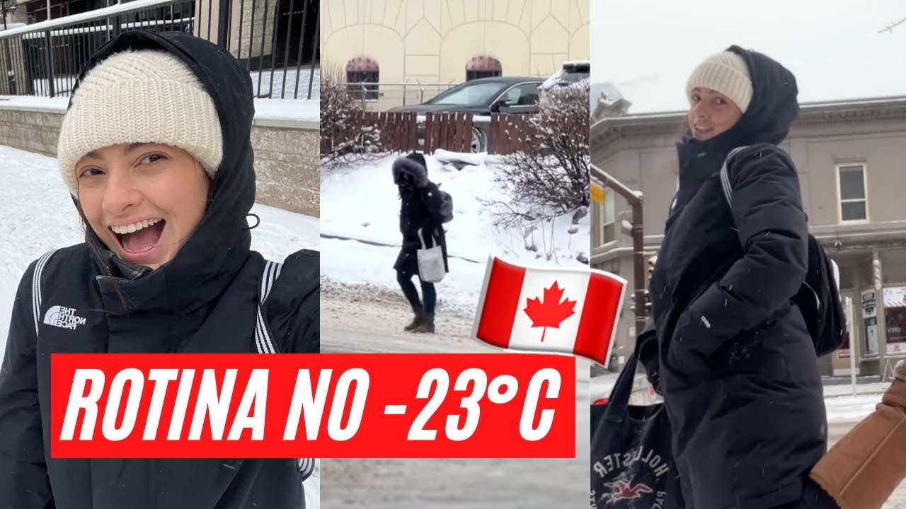 Minha rotina morando no Canadá,  24 horas comigo a -23 C, o frio voltou!