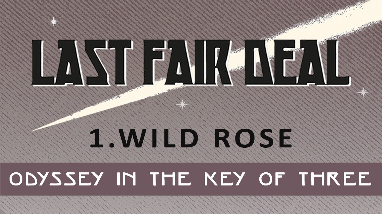 Last Fair Deal - Wild Rose