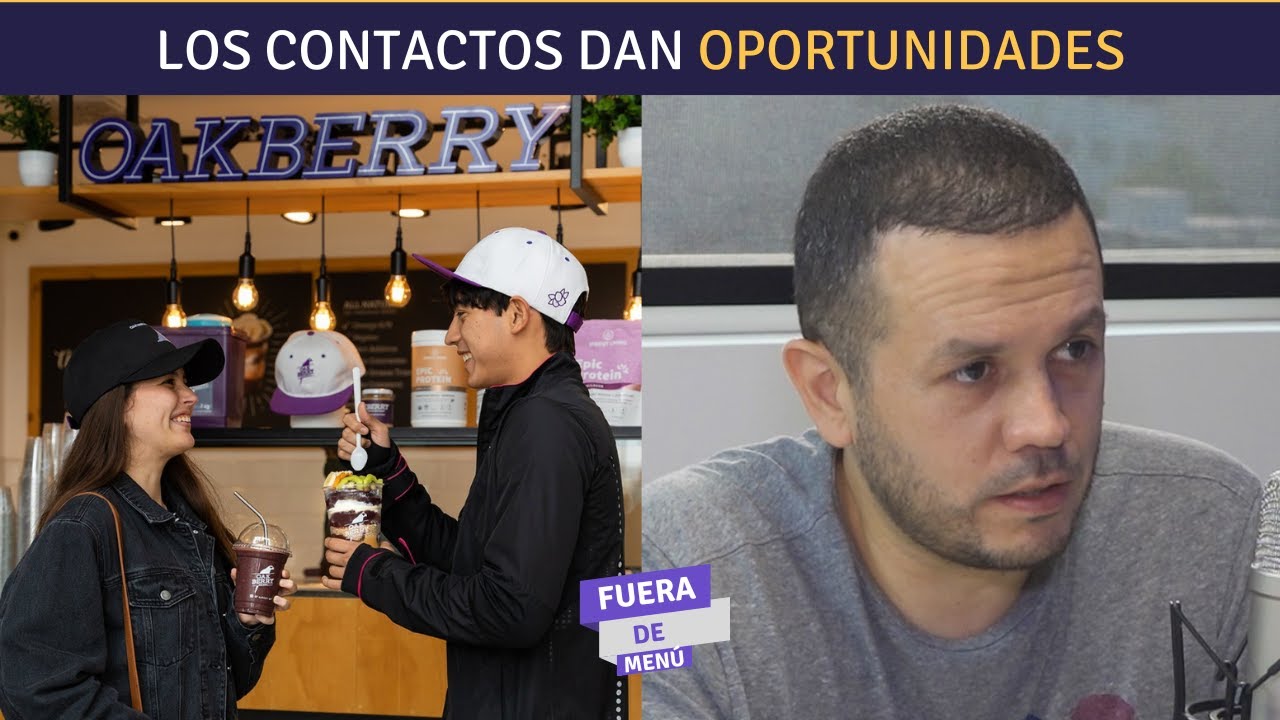 Los contactos abren puertas | Oakberry Restaurante