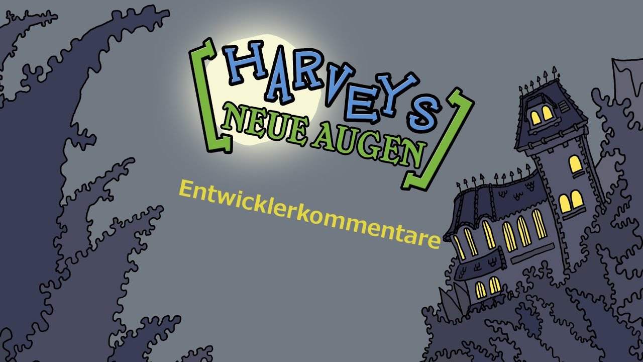 Harveys Neue Augen Entwicklerkommentare