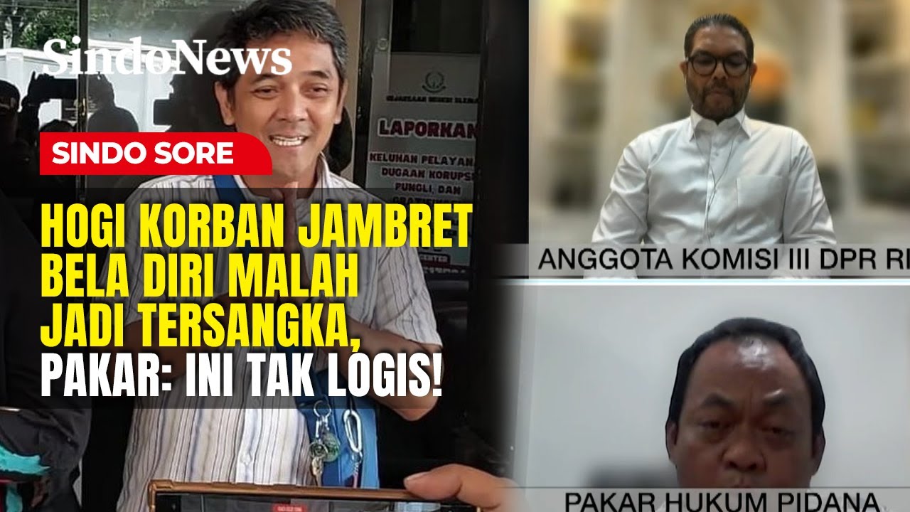 Hogi Korban Jambret Bela Diri Malah Jadi Tersangka, Pakar: Ini Tak Logis! | Sindo Sore | 28/01