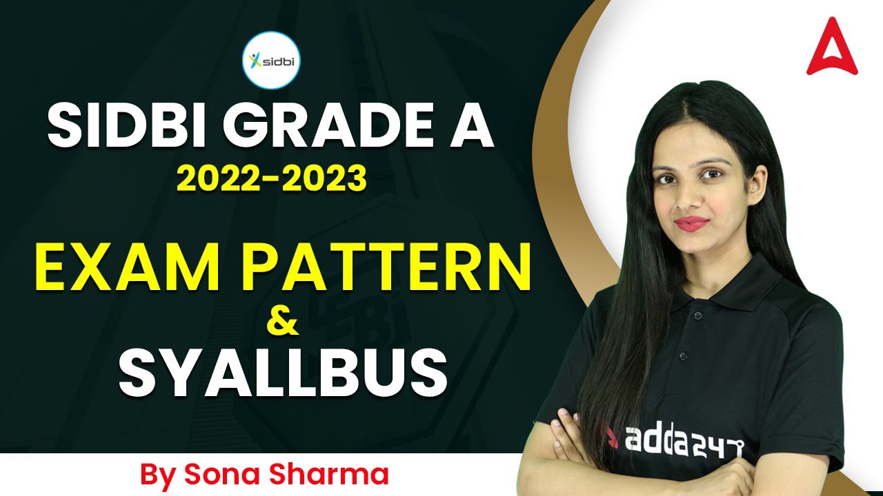 SIDBI GRADE A 2022-2023 | Exam Pattern and Syllabus by Sona Sharma