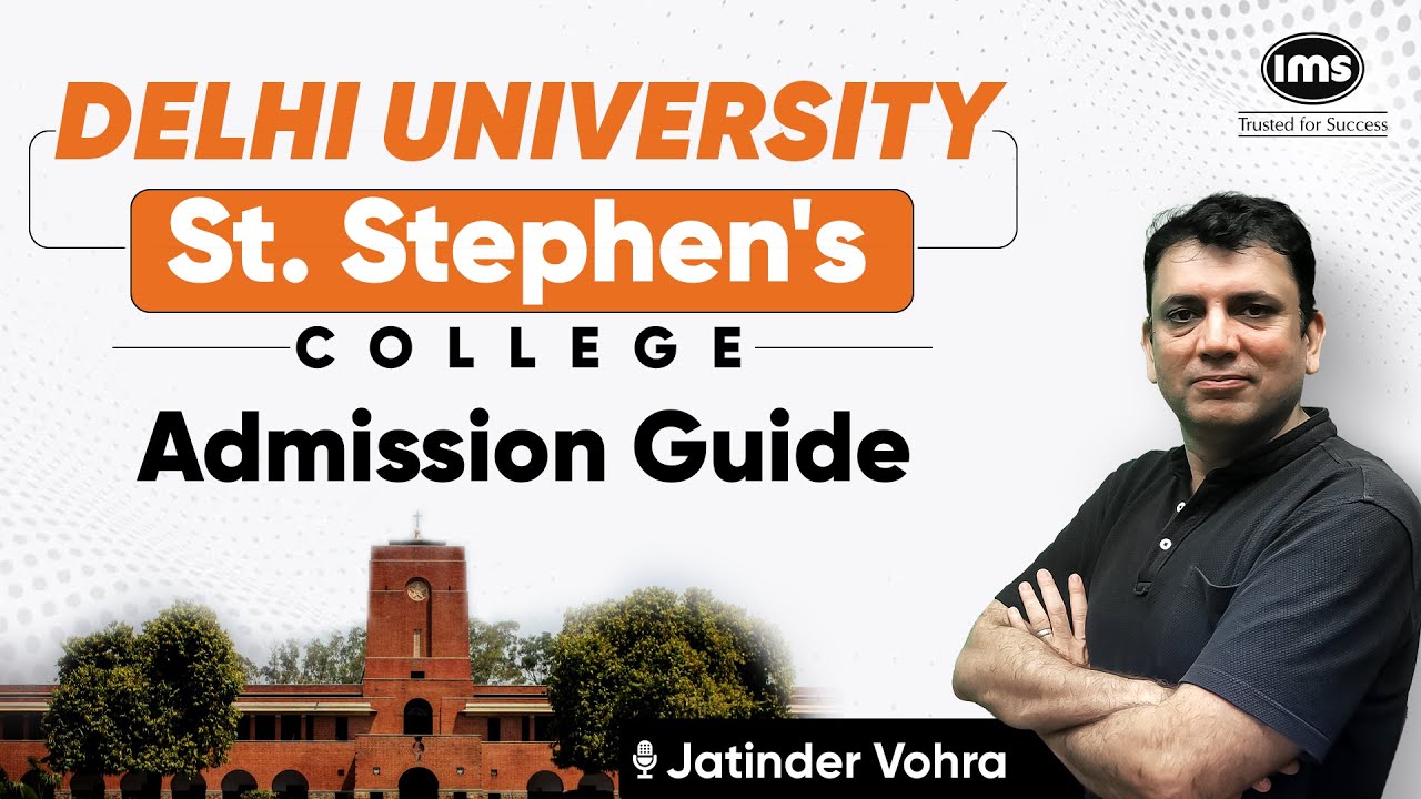 Delhi University Admission Process 2025 | St. Stephen's College Admission Process | Jatinder Vohra