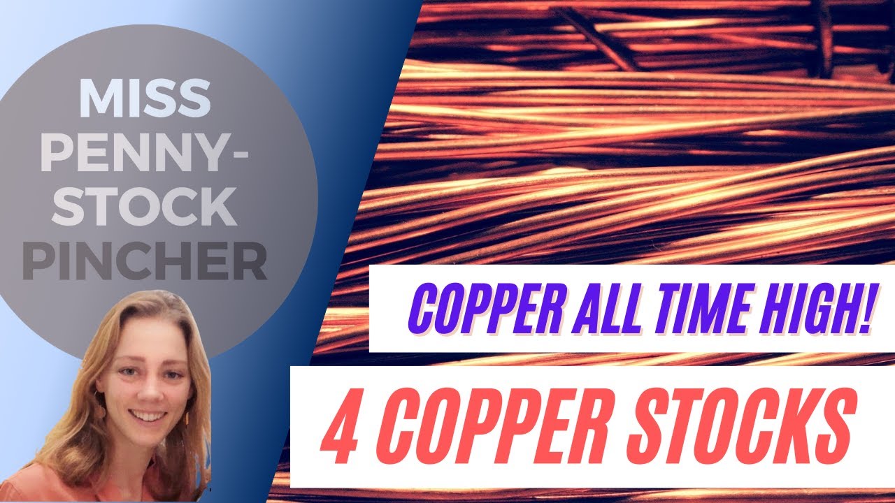 Investing in Copper Stocks - All Time High for Copper