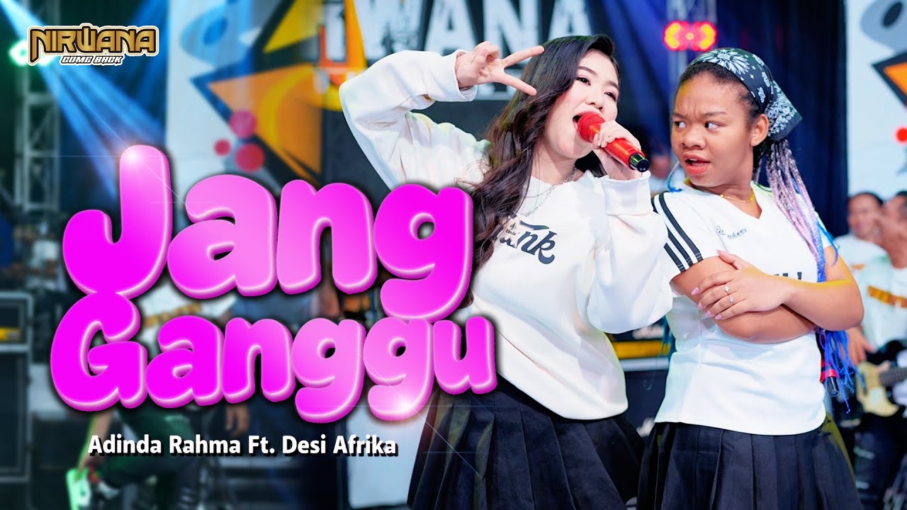 JANG GANGGU - DESI AFRIKA ft ADINDA RAHMA  OM NIRWANA COMEBACK ( Official Music Video )