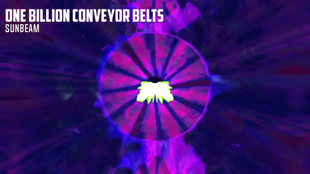 One Billion Conveyor Belts - Sunbeam