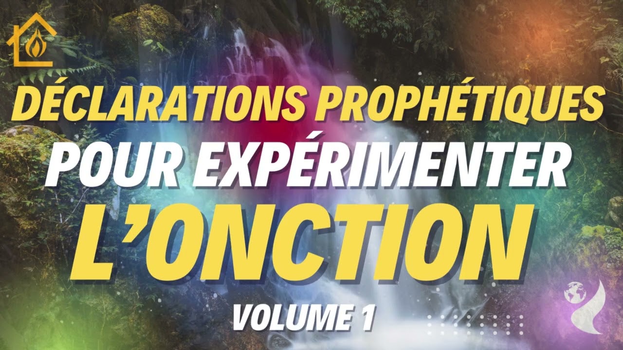 Déclarations Prophétiques Pour Expérimenter L'Onction (Vol.1) + Instrumental Shammah Déborde Encore