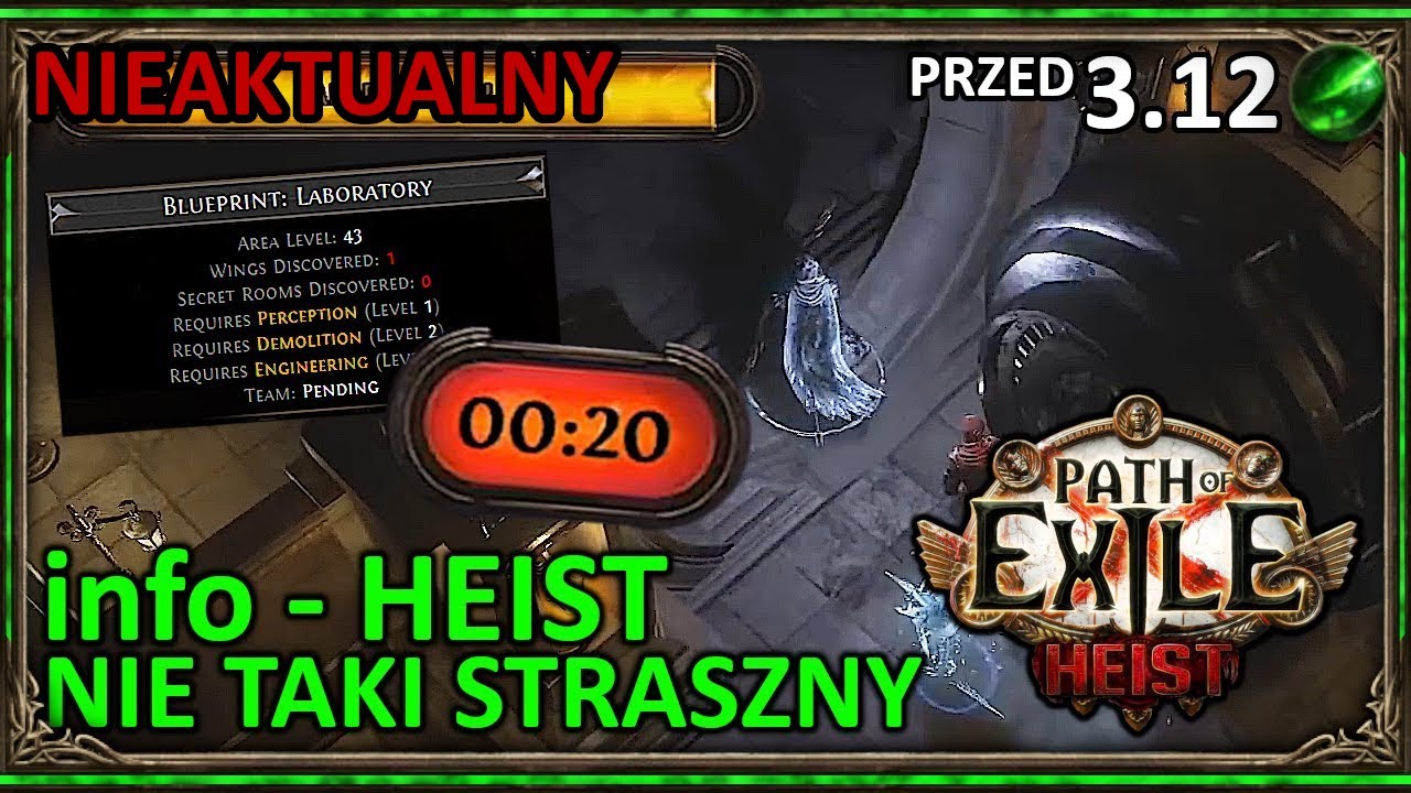 HEIST nie taki straszny! Om&oacute;wienie Mechanik Nowej Ligi ◼ Path of Exile (przed 3.12)