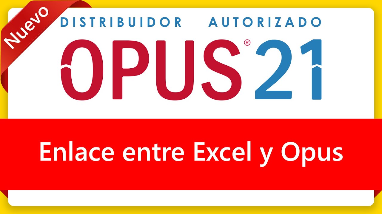 Curso de Opus 2021 Enlace entre Excel y Opus