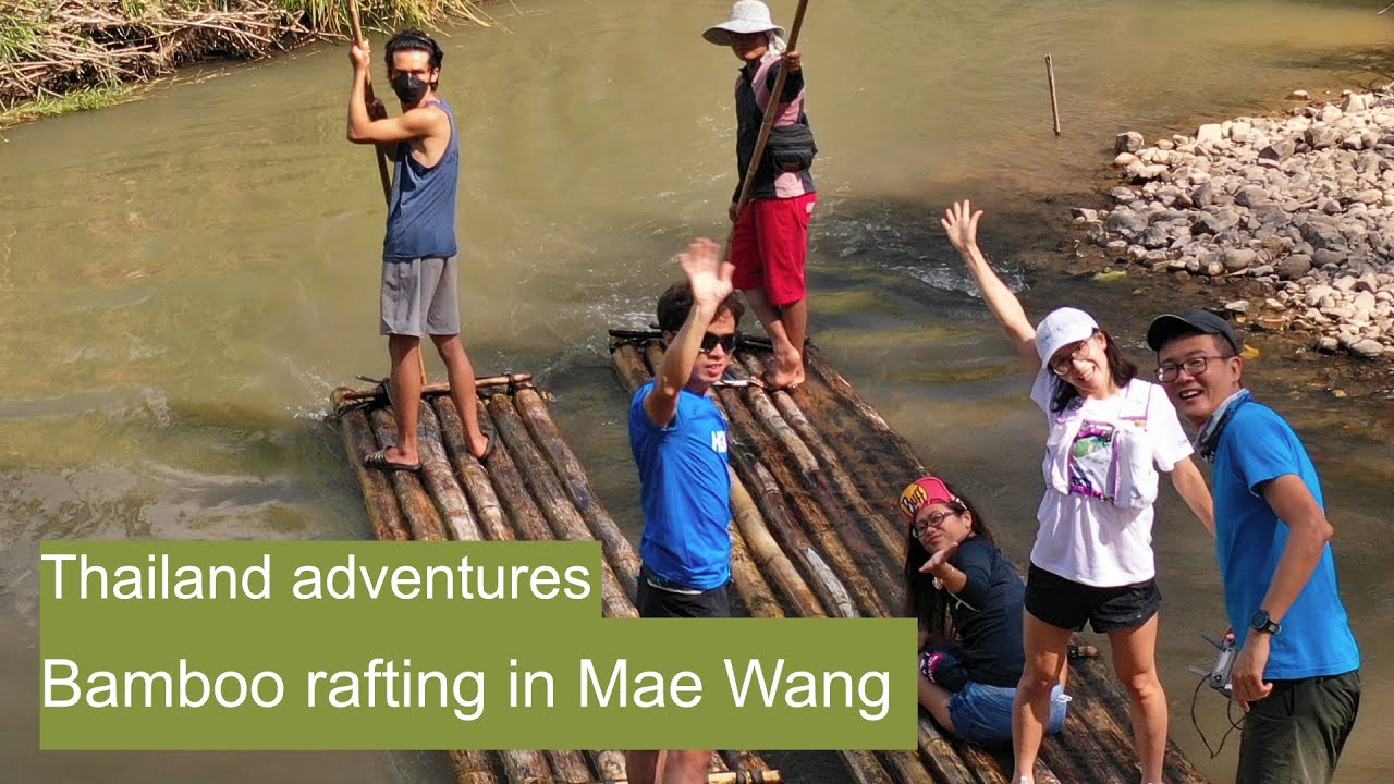 Bamboo Rafting in Mae Wang | Thailand adventures