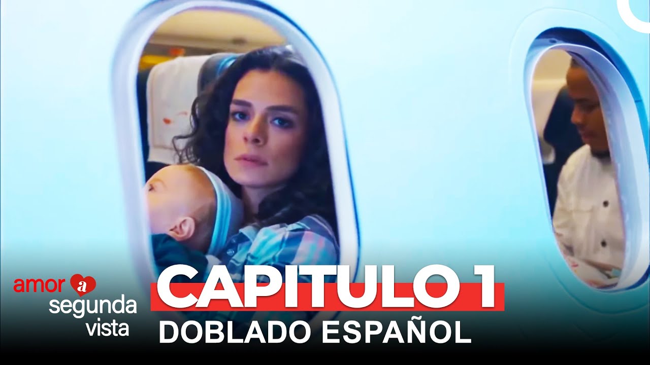 Amor A Segunda Vista Cap&iacute;tulo 1 (Doblado en Espa&ntilde;ol)