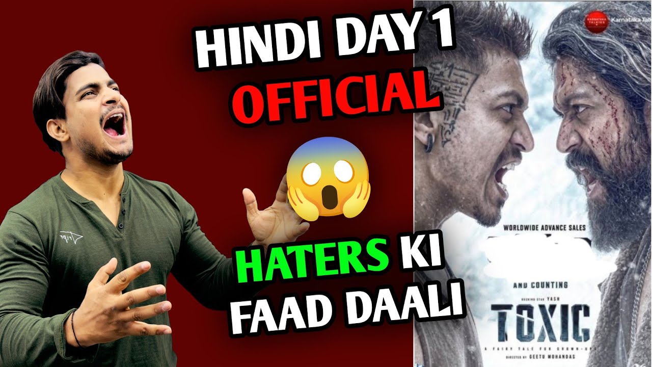 Toxic Yash Day 1 Hindi Official Box Office Collection | Toxic Day 1 Official Worldwide Collection 