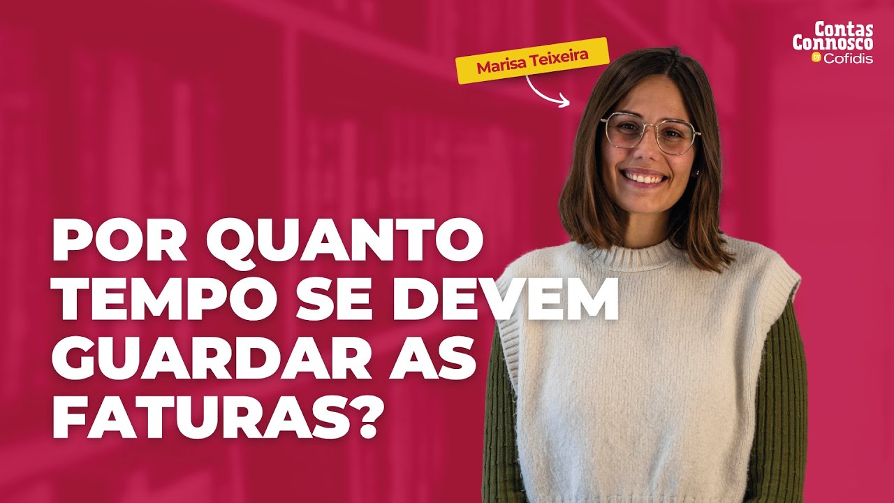 Por quanto tempo se devem guardar as faturas?