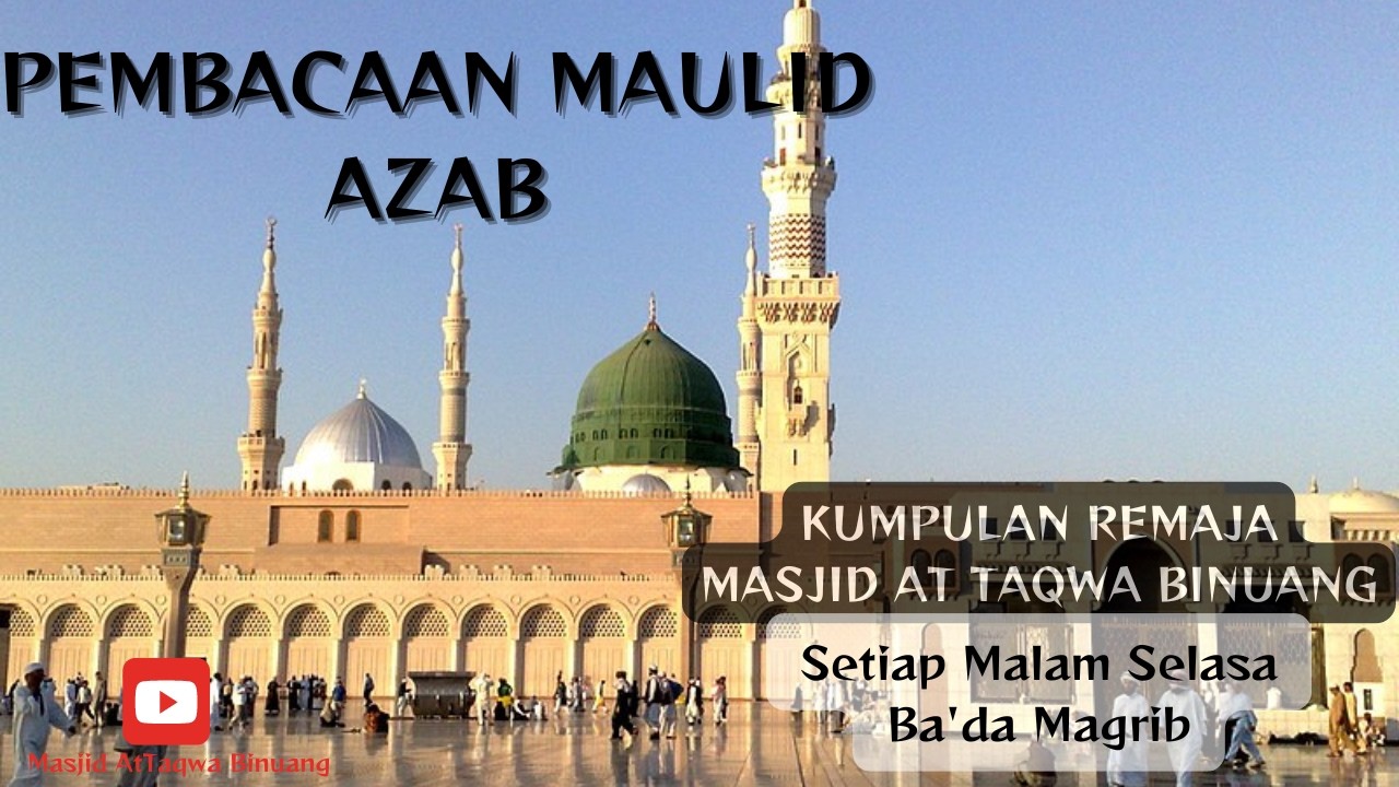 PEMBACAAN MAULID AZAB || KUMPULAN REMAJA MASJID AT TAQWA BINUANG