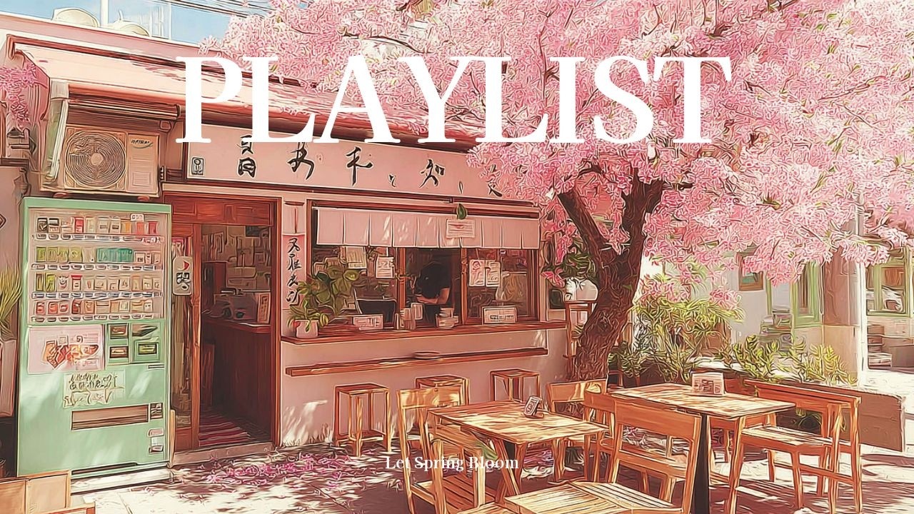 [playlist] 봄 사랑 벚꽃 그리고 재즈🌸 긍정적인 기분을 주는 상쾌한 플레이리스트🍀l작업 · 공부 · 집중 · 카페 플레이리스트