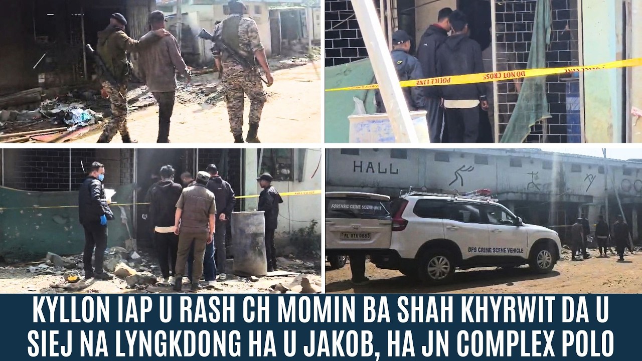 HA JN COMPLEX POLO, KYLLON IAP U RASH CH MOMIN BA SHAH KHYRWIT DA U SIEJ NA LYNGKDONG HA U JAKOB
