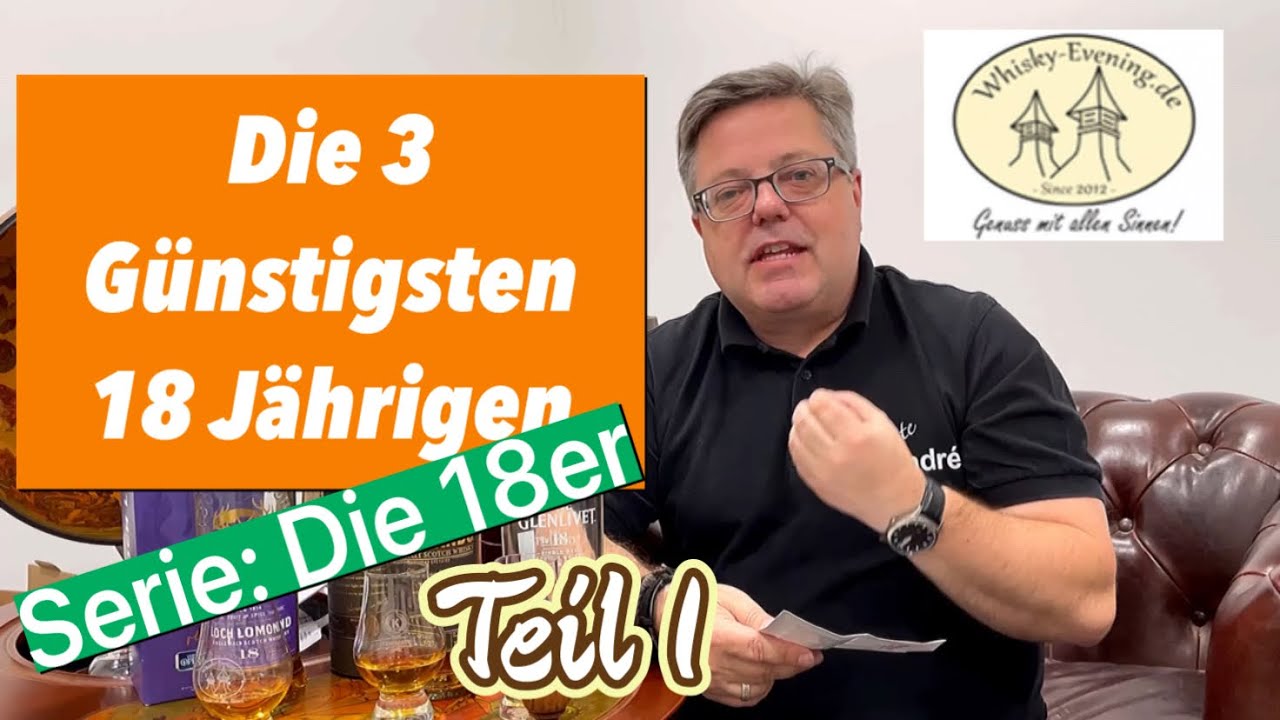 Entdecke die 18 jährigen Whiskys: Heute die günstigsten