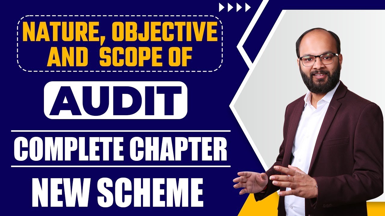 Nature, Objective and Scope of Audit | CA Inter Audit Chapter 1 | CA Inter Audit New Scheme | ICAI