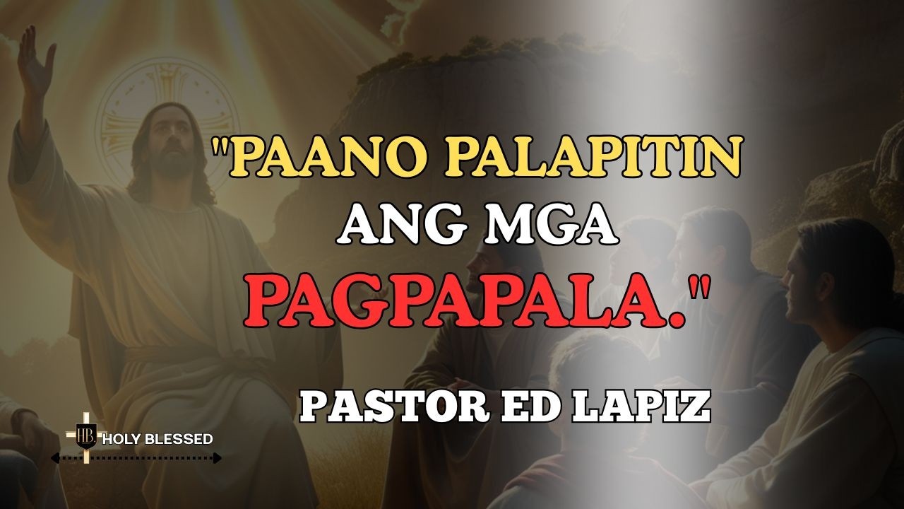 PAANO PALAPITIN ANG PAGPAPALA